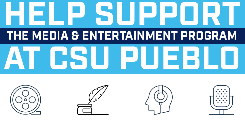 Help Support Media & Entertainment at CSU Pueblo